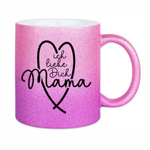 Glitzertasse - Ich liebe dich Mama