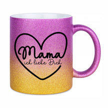 Glitzertasse - Mama ich liebe dich