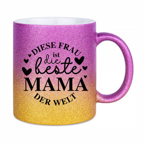 Glitzertasse - Diese Frau ist die beste Mama