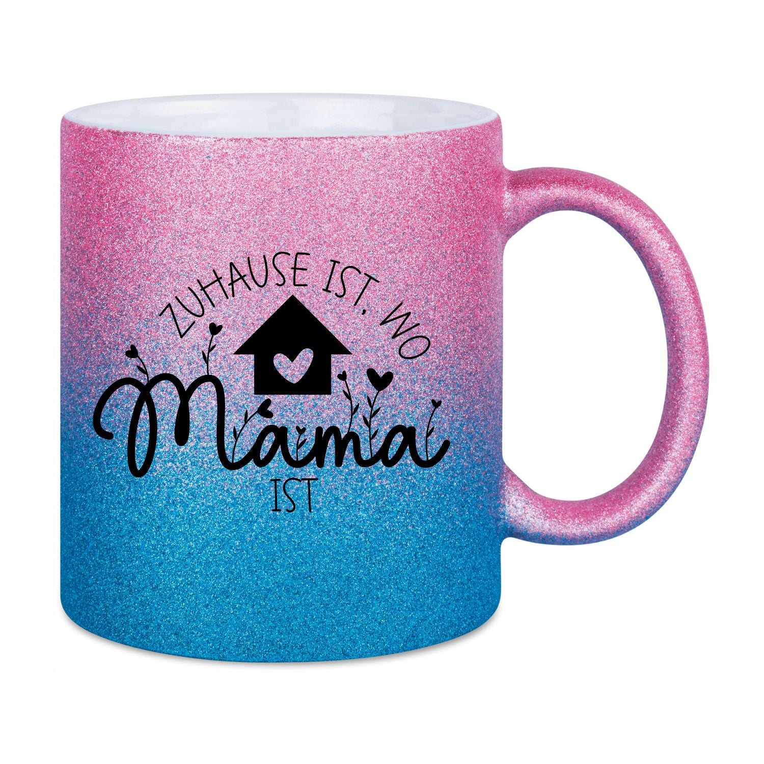 Glitzertasse - Zuhause ist wo Mama ist