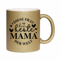 Glitzertasse - Diese Frau ist die beste Mama