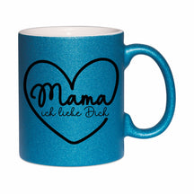 Glitzertasse - Mama ich liebe dich