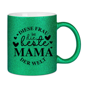 Glitzertasse - Diese Frau ist die beste Mama