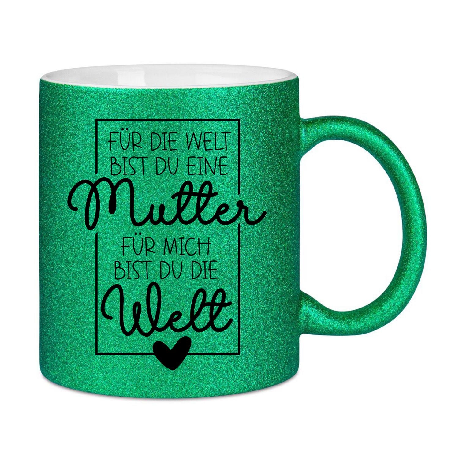 Glitzertasse - Für die Welt bist du eine Mutter