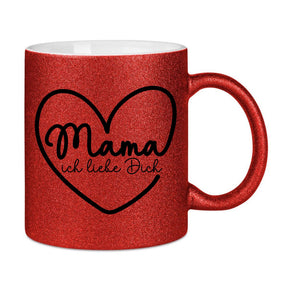 Glitzertasse - Mama ich liebe dich