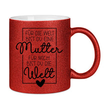 Glitzertasse - Für die Welt bist du eine Mutter
