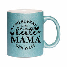 Glitzertasse - Diese Frau ist die beste Mama