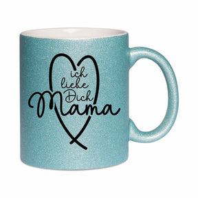 Glitzertasse - Ich liebe dich Mama