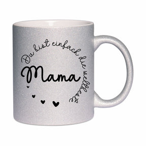 Glitzertasse - Du bist einfach die weltbeste Mama