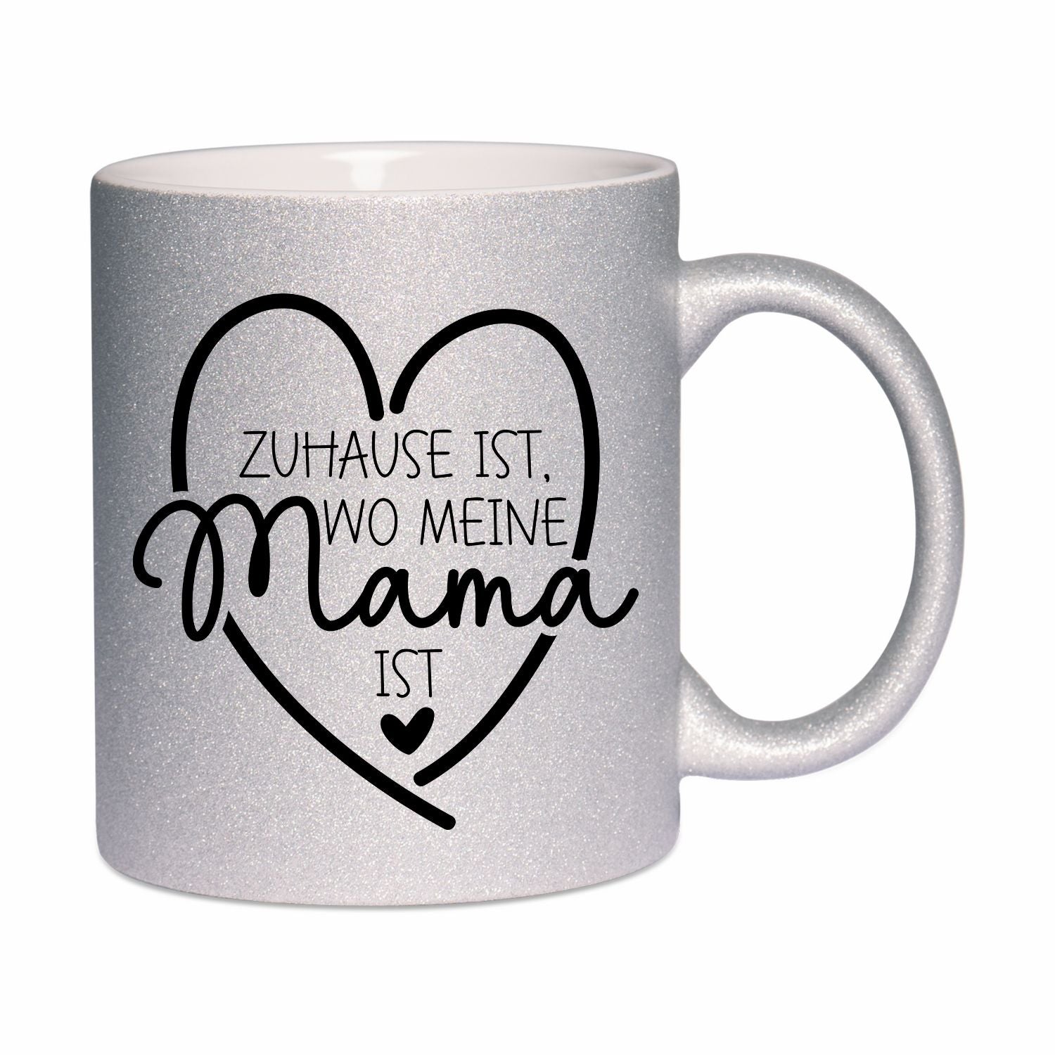 Glitzertasse - Zuhause ist wo meine Mama ist