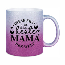Glitzertasse - Diese Frau ist die beste Mama