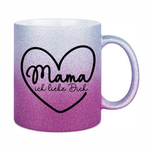 Glitzertasse - Mama ich liebe dich