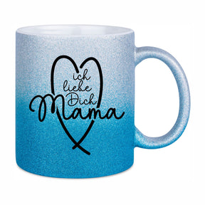 Glitzertasse - Ich liebe dich Mama