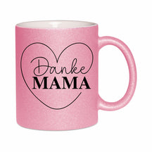 Glitzertasse - Danke Mama