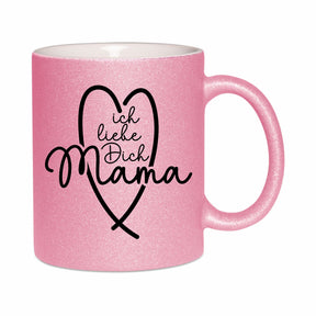 Glitzertasse - Ich liebe dich Mama