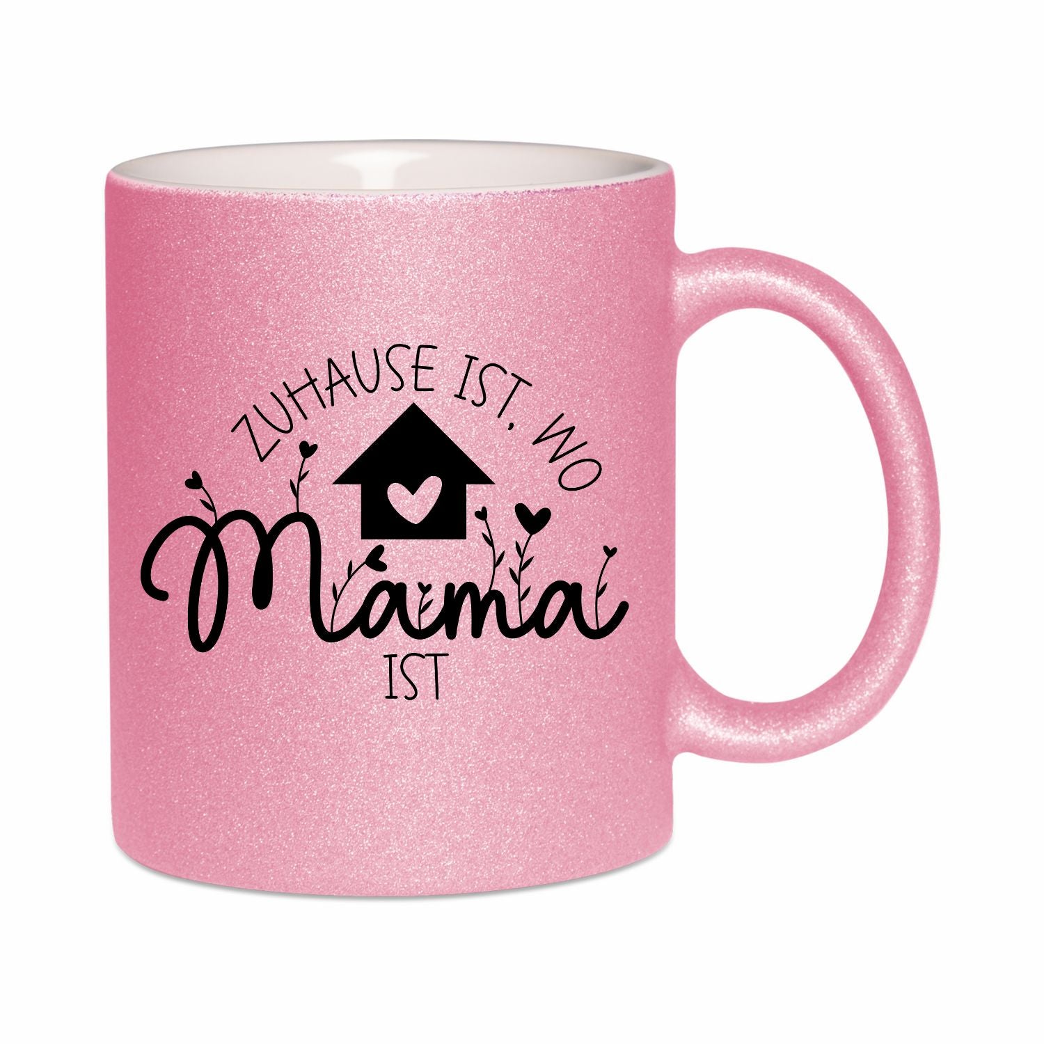 Glitzertasse - Zuhause ist wo Mama ist