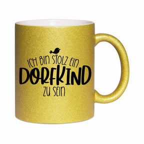 Glitzertasse - Ich bin stolz ein Dorfkind zu sein