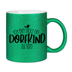 Glitzertasse - Ich bin stolz ein Dorfkind zu sein