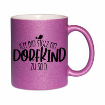 Glitzertasse - Ich bin stolz ein Dorfkind zu sein