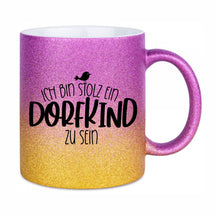 Glitzertasse - Ich bin stolz ein Dorfkind zu sein
