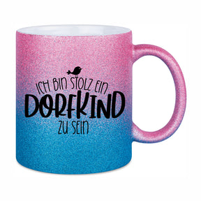 Glitzertasse - Ich bin stolz ein Dorfkind zu sein
