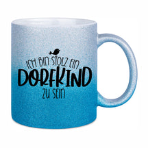 Glitzertasse - Ich bin stolz ein Dorfkind zu sein
