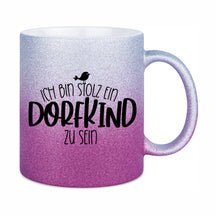 Glitzertasse - Ich bin stolz ein Dorfkind zu sein