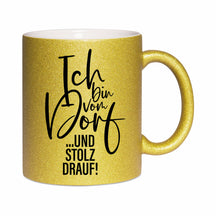 Glitzertasse - Ich bin vom Dorf und stolz drauf