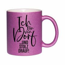Glitzertasse - Ich bin vom Dorf und stolz drauf