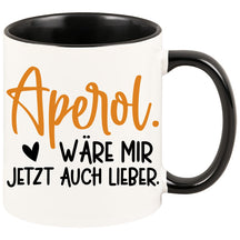 Tasse - Aperol wäre mir jetzt auch lieber