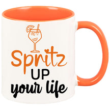 Tasse - Spritz up your Life